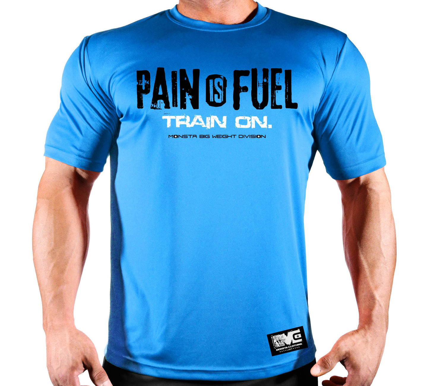 SALE: Pain is Fuel-Train on.-62: BK-WT