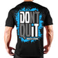 Don't Quit Do It - 325: WT-BL