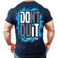 Don't Quit (Do It)-325: WT-BL